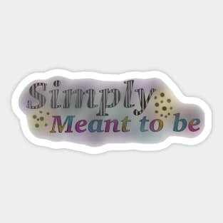 Simply meant to be foggy nbc inspired movie Sticker